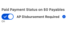 AP Disbursement Required toggle in Enablements